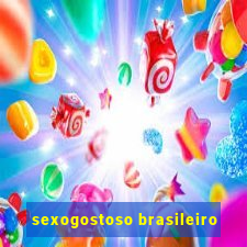 sexogostoso brasileiro